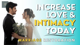 PRAYERS FOR INCREASED LOVE AND DEEP INTIMACY IN MARRIAGE