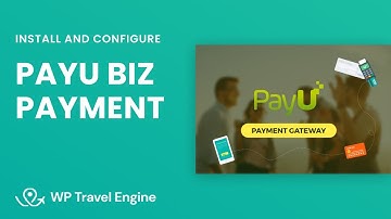 PayUBiz Payment Gateway Add-On | WP Travel Engine Tutorial
