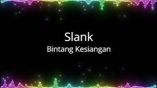 Slank - Bintang Kesiangan