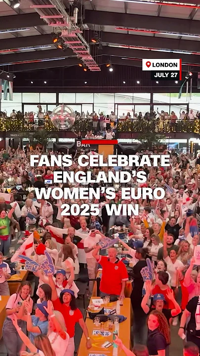 Fans in England celebrate Women’s Euro 2025 final win