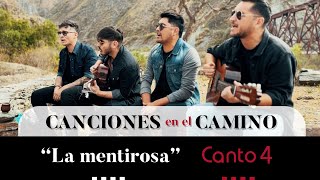 Vignette de la vidéo "Canto 4 - La Mentirosa (Canciones en el camino)"