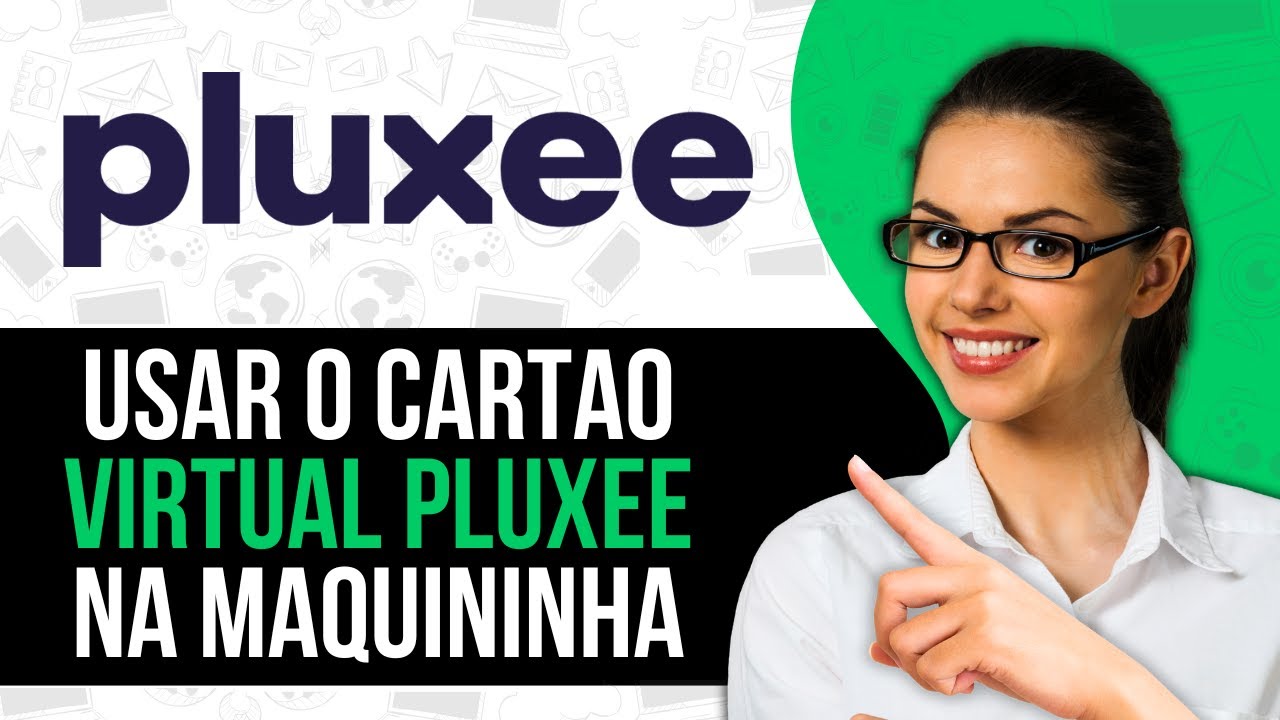Como Usar O Cartao Virtual Pluxee Na Maquininha - YouTube