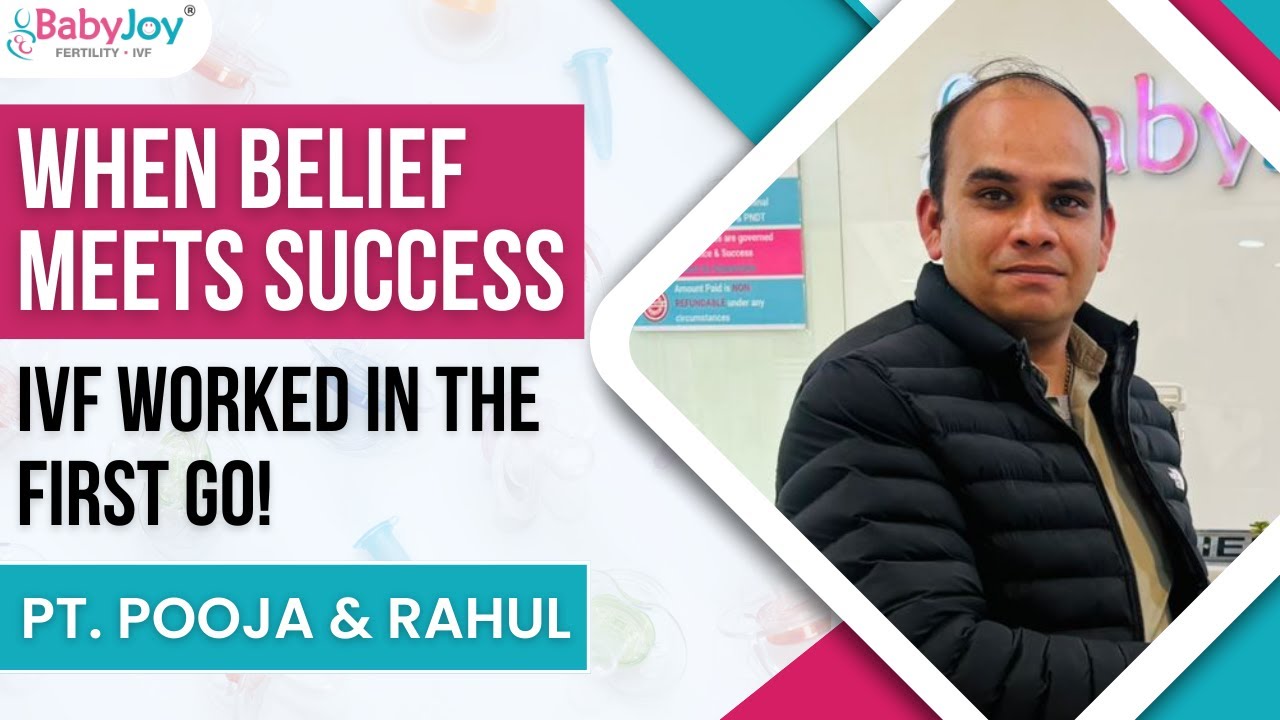 Patient's Review: IVF Success Story of Pooja & Rahul  On First Attempt | Baby Joy IVF