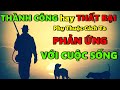 THÀNH CÔNG hay THẤT BẠI không nằm ở 2 chữ MAY RỦI mà ở CÁCH chúng ta PHẢN ỨNG LẠI VỚI CUỘC SỐNG!