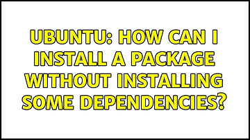 Ubuntu: How can I install a package without installing some dependencies? (4 solutions!)