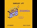 Darsley jft  zounga prod by pharsypharson