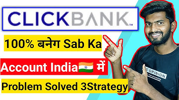 How to Create ClickBank Account in India 2022 Secret Method | Clickbank Account Disable [Solve]