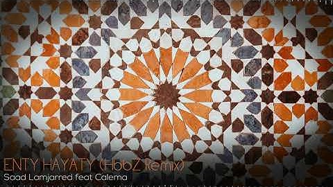 Thumbnail of Saad Lamjarred ft. CALEMA - ENTY HAYATY (HbbZ Remix) | إنتي حياتي