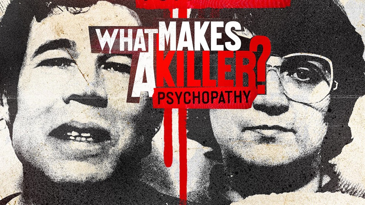 What Makes A Killer? Psychopathy | Trailer | Available Now