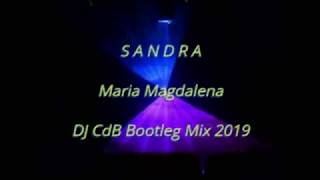 Sandra - Maria Magdalena (DJ CdB Bootleg Mix 2019)