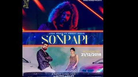 Sonpari Preet hans Ft. Jind Maan Music Empire Jaggi Sanghera