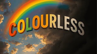 Colourless @Tophe289