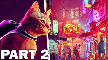 Stray Gameplay Walkthrough Part 2 - Cat Game Of The Year