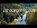 LES GORGES DU TARN drone 4K cinématique - AVEYRON & LOZERE