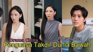 Penguasa Takdir Dunia Bawah Drama China Full Episode dramabox