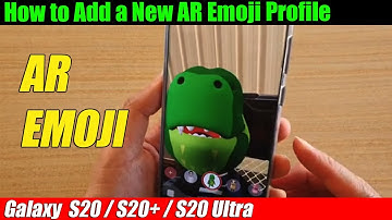 Galaxy S20/S20+: How to Add a New AR Emoji Profile