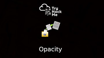 Opacity Writeup | Tryhackme