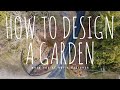 How to design a garden when you're not a garden designer | The Impatient Gardener