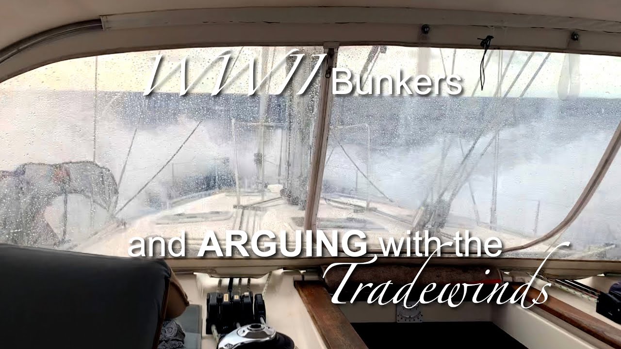 WWII Bunkers and ARGUING with the Tradewinds | Sailing with Six | Ep 40