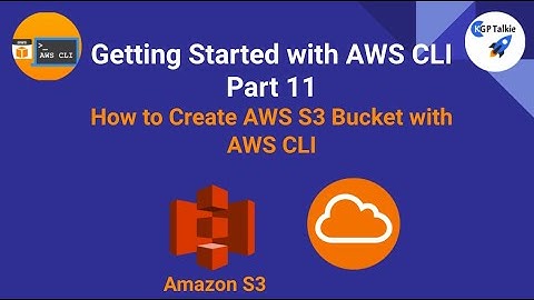 AWS CLI Tutorial 11- How to Create AWS S3 Bucket with AWS CLI