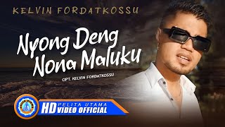 Kelvin Fordatkossu - NYONG DENG NONA MALUKU (Official Music Video)