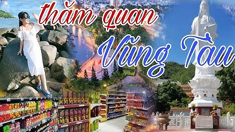 Thái Trân Miền Tây - Đi thăm quan khắp VŨNG TÀU. MỘT KÌ NGHỈ LỄ 30/4-1/5 ĐÁNG NHỚ [PHẦN 3]