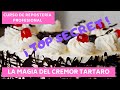 🔴 ¡ Top Secret ! EL CREMOR TARTARO en la Repostería 🔴  Pocos conocen esta Magia