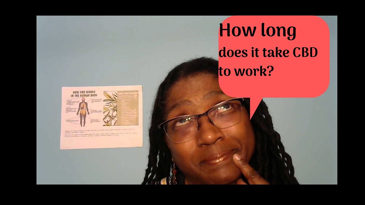 How long does it take CBD to work