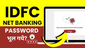 IDFC Net Banking Forgot Password? IDFC First Bank ka Net Banking Password Kaise Change Kare?