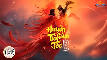 Huyền Giám Tiên Tộc | Tập 123 | Chương 1221 - 1230 |FULL dịch|Tu Tiên, Xây Dựng Thế Lực| Chuẩn Audio