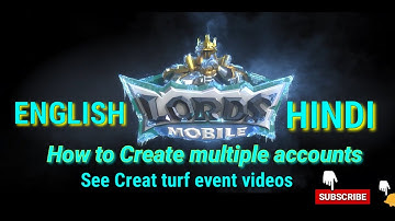 LORDS MOBILE how to Create multiple accounts | Lords mobile creat turf event #lordsmobile