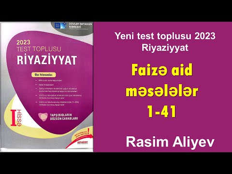 Faizə aid məsələlər 1-41 / Test toplusu 2023 Riyaziyyat / Rasim Aliyev