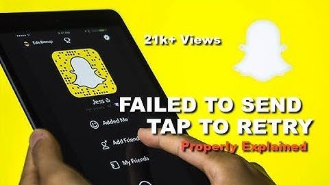 (Properly Explained)Failed to Send-Tap to Retry:How to Fix Snapchat Error | DevilZone