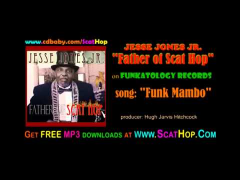 Jesse Jones Jr. - "Funk Mambo" from Father of Scat...