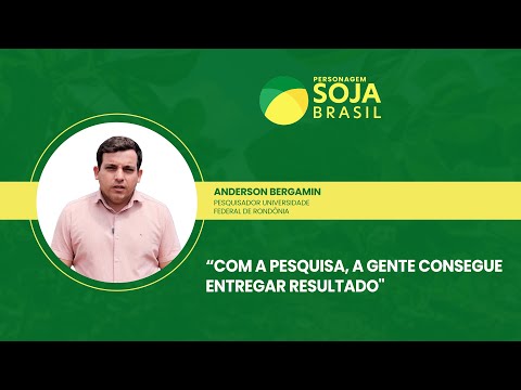 Personagem Soja Brasil: Anderson Bergamin | Canal Rural