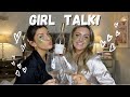 GIRL TALK...**TIPSY EDITION** | ANXIETY, BOYS & MORE!!!
