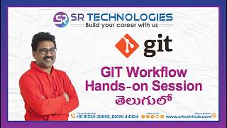 Git Workflow Hands-on Session in Telugu | Complete Practical Guide | Learn Git Workflow | SR Techhub