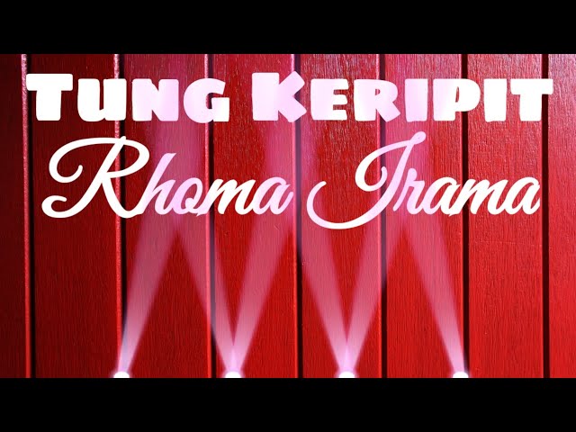 Tung Keripit (Lirik) - Rhoma Irama class=