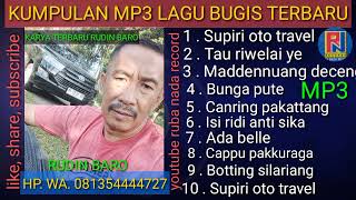 KUMPULAN MP3 LAGU BUGIS TERBARU KARYA RUDIN BARO