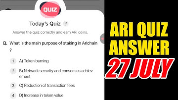 What is the main purpose of staking in Arichain? |Ari Wallet Quiz Answer 27 JULY |Ari Wallet Listing
