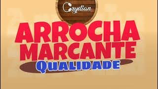 SET ARROCHA MARCANTE (QUALIDADE) - DJ CRYSTIAN