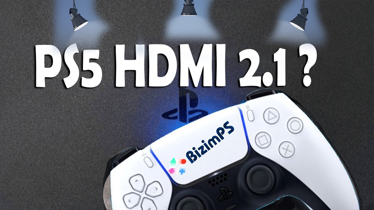 PS5 Hdmi 2.1 Olarak Mı Geliyor Monitör Alırken Aman Dikkat (PS5 Hdmi 2.