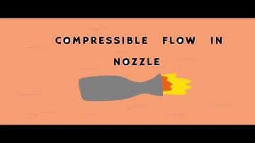 EXP 4: Compressible Flow in Nozzle Explained
