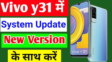 Vivo y31 New Update | Vivo y31 Mobile Me System Update Kaise Kare