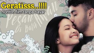 cara nonton dan download film PESAN DI BALIK AWAN geratis full episode