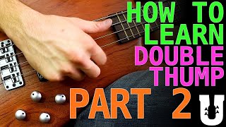 Double Thumb Lesson (Part 2) - Online Bass Lessons
