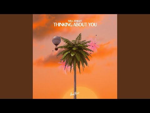 Watch Thinking About You on YouTube Watch Thinking About You on YouTube