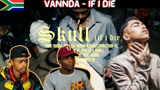 South Africans React To II VANNDA - SKULL (IF I DIE) [OFFICIAL LYRICS VIDEO] II REQUESTED