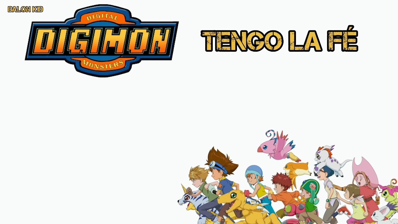 Digimon Adventure Ending [Tengo La Fé] Versión Full Español Latino By ...