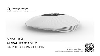 Exploration of Innovative Modelling process for Al Wakhra Stadium using Grasshopper!